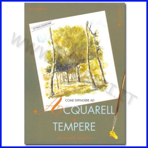 LIBRO ACQUERELLI E TEMPERE FINO AD ESAURIMENTO